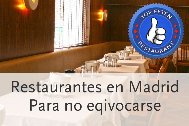 Restaurantes en Madrid para no equivocarse